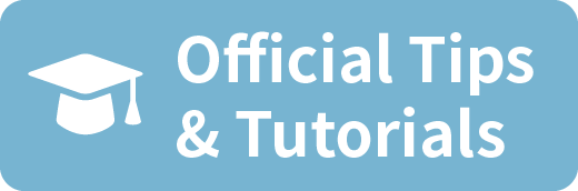 Official Tips and Tutorials